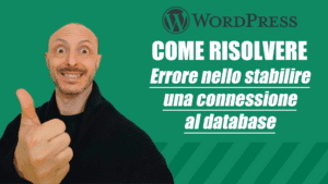 marco panichi wordpress come risolvere errore connessione database