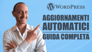 wordpress aggiornamenti automatici guida completa copertina